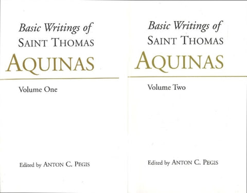 Basic Writings of St. Thomas Aquinas: (2 Volume Set)