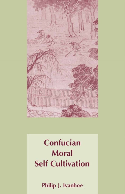 Book cover of: Confucian Moral Self Cultivation