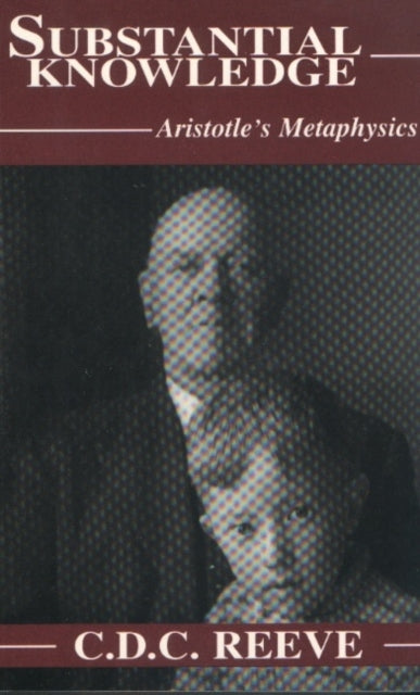 Book cover of: Substantial Knowledge. By: C. D. C. Reeve