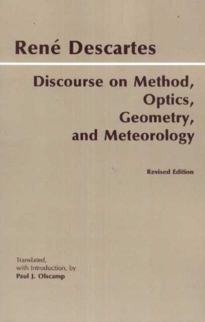 Book cover of: Discourse on Method, Optics, Geometry, and Meteorology