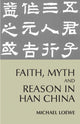 Book cover of: Faith, Myth, and Reason in Han China. By: Michael Loewe