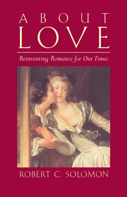 Book cover of: About Love. By: Robert C. Solomon