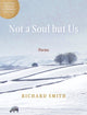 Book cover of: Not a Soul but Us. By: Richard Smith