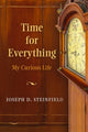 Book cover of: Time for Everything. By: Joseph D. Steinfield