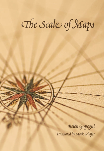 Book cover of: Scale of Maps. By: Belén Gopegui