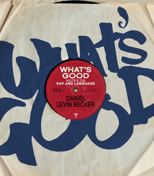 Book cover of: What's Good. By: Daniel Levin Becker