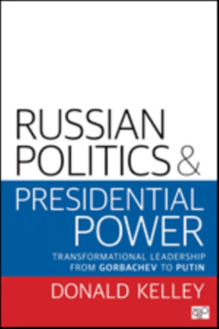 Book cover of: Russian Politics and Presidential Power. By: Donald R. Kelley
