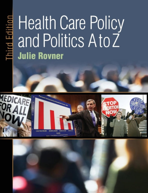 Book cover of: Health Care Policy and Politics A to Z. By: Julie Rovner