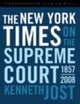 Book cover of: New York Times on the Supreme Court, 1857-2008. By: Kenneth Jost
