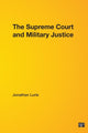 Book cover of: Supreme Court and Military Justice
