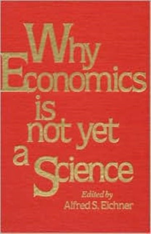 Why Economics is Not Yet a Science