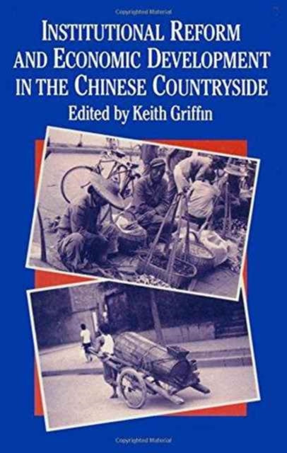 Book cover of: Institutional Reform and Economic Development in the Chinese Countryside. By: Griffin