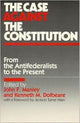 Book cover of: Case Against the Constitution