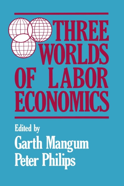 Book cover of: Three Worlds of Labour Economics