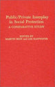 Book cover of: Public/Private Interplay in Social Protection. By: Martin Rein