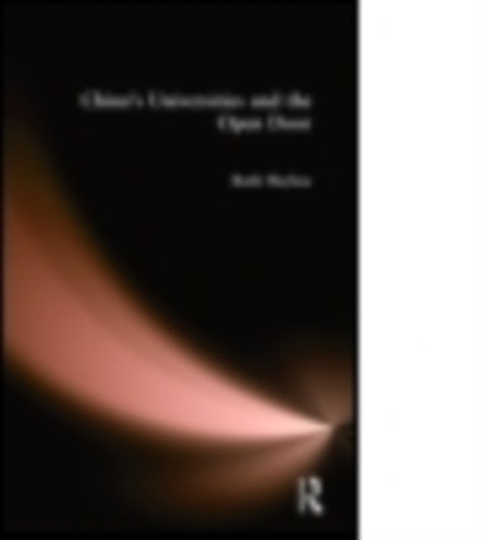 Book cover of: China's Universities and the Open Door