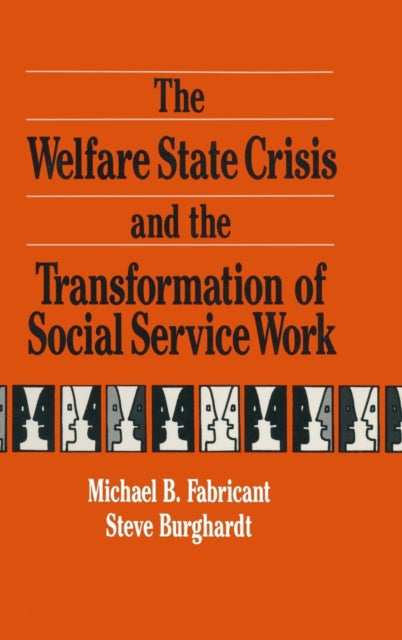 Book cover of: Welfare State Crisis and the Transformation of Social Service Work