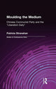 Book cover of: Moulding the Medium