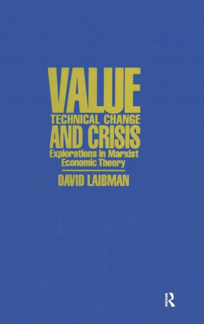 Book cover of: Value, Technical Change and Crisis
