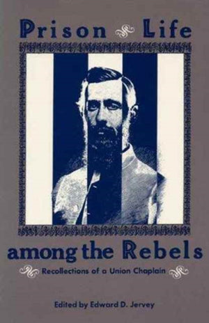Prison Life Among the Rebels
