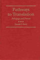 Book cover of: Pathways to Translation. By: Donald C. Kiraly