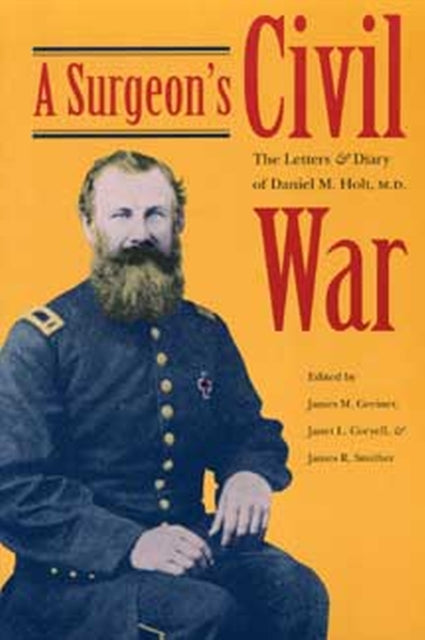 A Surgeon's Civil War