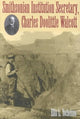 Book cover of: Smithsonian Institution Secretary, Charles Doolittle Walcott. By: Ellis Leon Yochelson