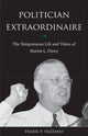 Book cover of: Politician Extraordinaire. By: Frank P. Vazzano