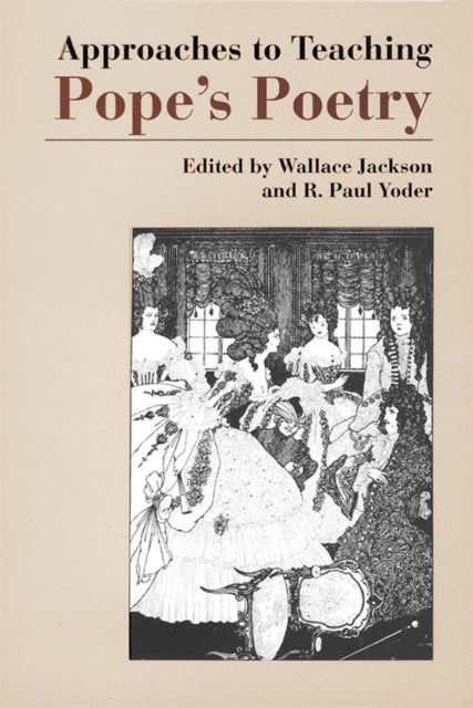 Book cover of: Approaches to Teaching Pope's Poetry