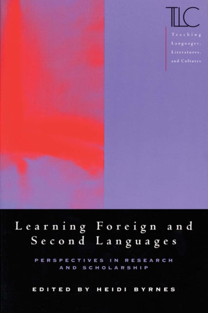 Book cover of: Learning Foreign and Second Languages. By: Heidi Byrnes