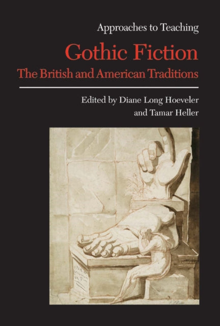Book cover of: Approaches to Teaching Gothic Fiction. By: DIane Hoeveler Long