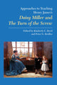 Book cover of: Approaches to Teaching Henry James's Daisy Miller and the Turn of the Screw
