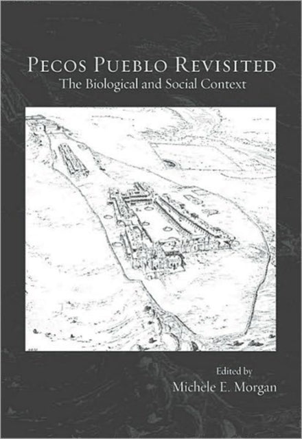 Book cover of: Pecos Pueblo Revisited. By: Michèle E. Morgan