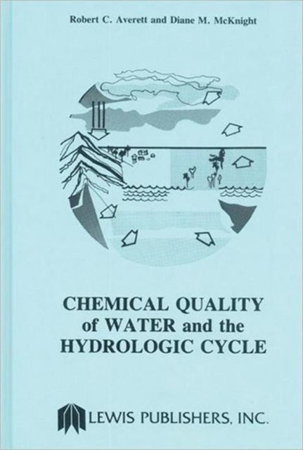 Book cover of: Chemical Quality of Water and The Hydrologic Cycle