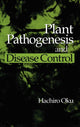 Book cover of: Plant Pathogenesis and Disease Control