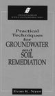 Book cover of: Practical Techniques for Groundwater & Soil Remediation