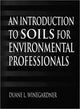 Book cover of: Introduction to Soils for Environmental Professionals
