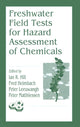 Book cover of: Freshwater Field Tests for Hazard Assessment of Chemicals