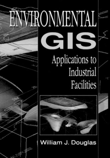 Book cover of: Environmental GIS Applications to Industrial Facilities