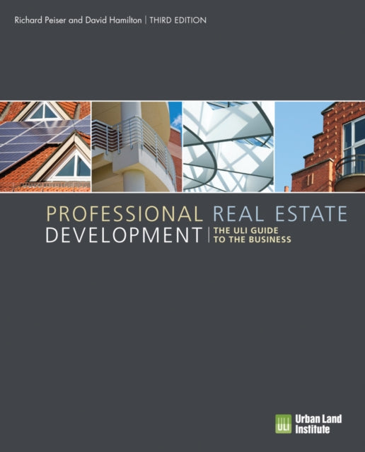 Book cover of: Professional Real Estate Development. By: Richard B. Peiser