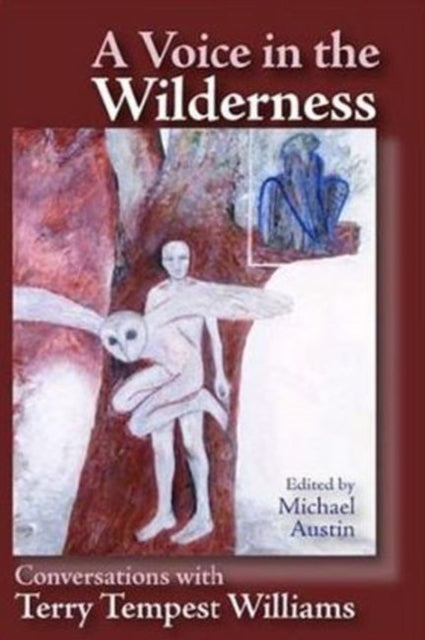 Book cover of: Voice in the Wilderness. By: Michael Austin, Terry Tempest Williams