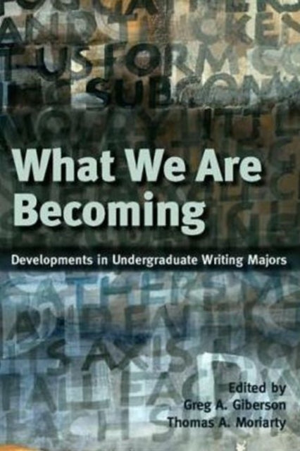 Book cover of: What We Are Becoming