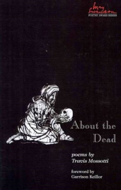 Book cover of: About the Dead. By: Travis Mossotti