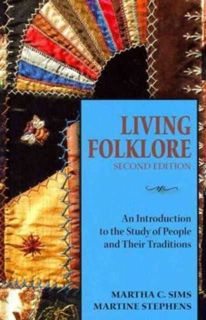 Book cover of: Living Folklore, 2nd Edition. By: Martha C. Sims