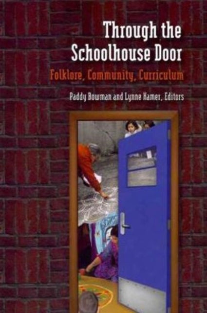 Book cover of: Through the Schoolhouse Door. By: Paddy Bowman