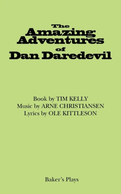 Book cover of: Amazing Adventures of Dan Daredevil. By: H. A. R. O. L. D. Sliker