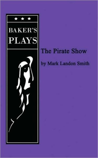 Book cover of: Pirate Show. By: Mark Landon Smith