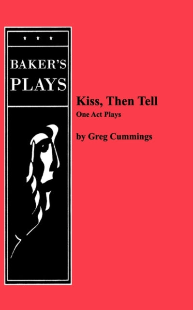 Book cover of: Kiss, Then Tell. By: Greg Cummings