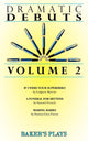 Book cover of: Dramatic Debuts Volume 2. By: Laignee Barron