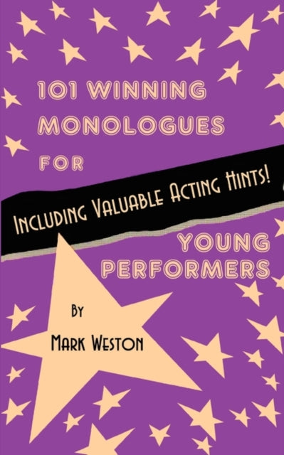 Book cover of: 101 Winning Monologues for Young Performers